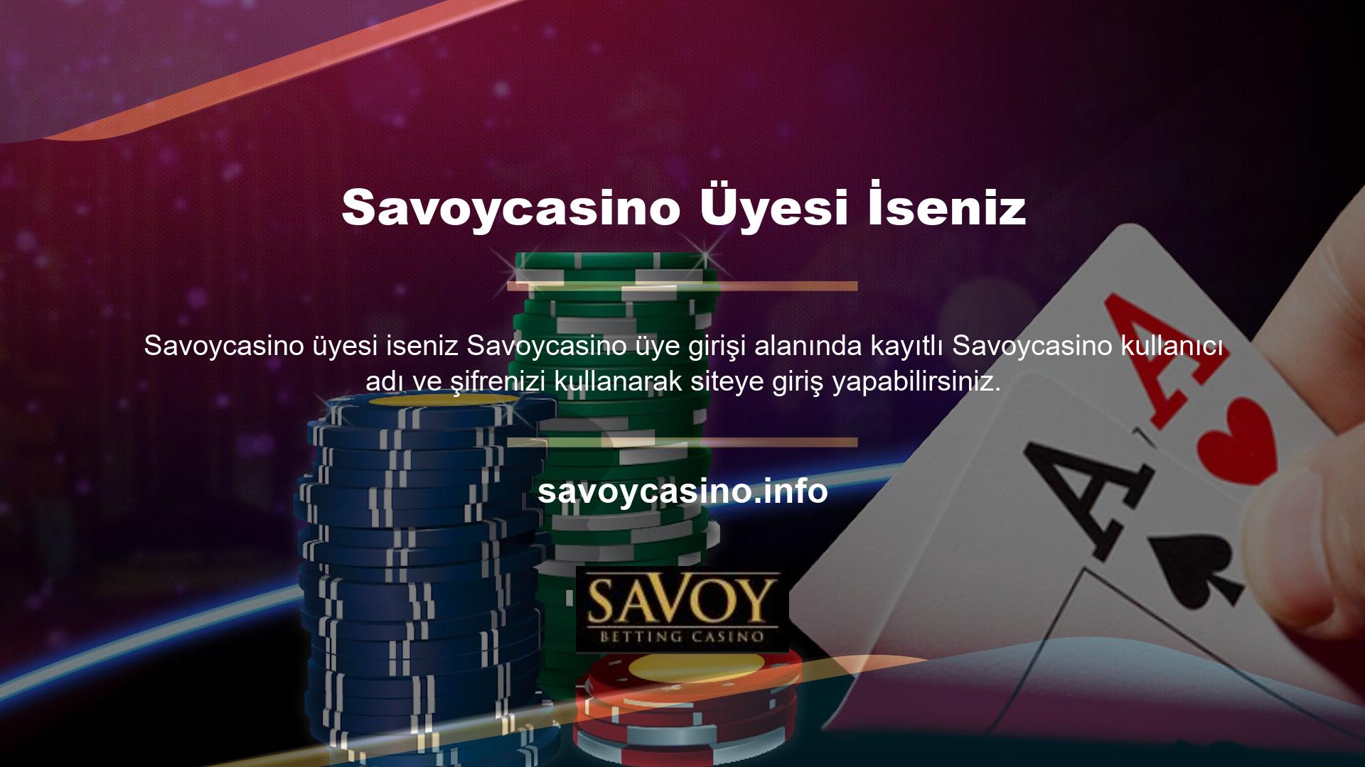Tüm online bahis siteleri ve casino sitelerinde olduğu gibi Savoycasino kayıt işlemi, Savoycasino online bahis siteleri ve casino sitelerinin hizmetlerinden faydalanmak için kendi adınıza Savoycasino hesabı açmanızı gerektirmektedir