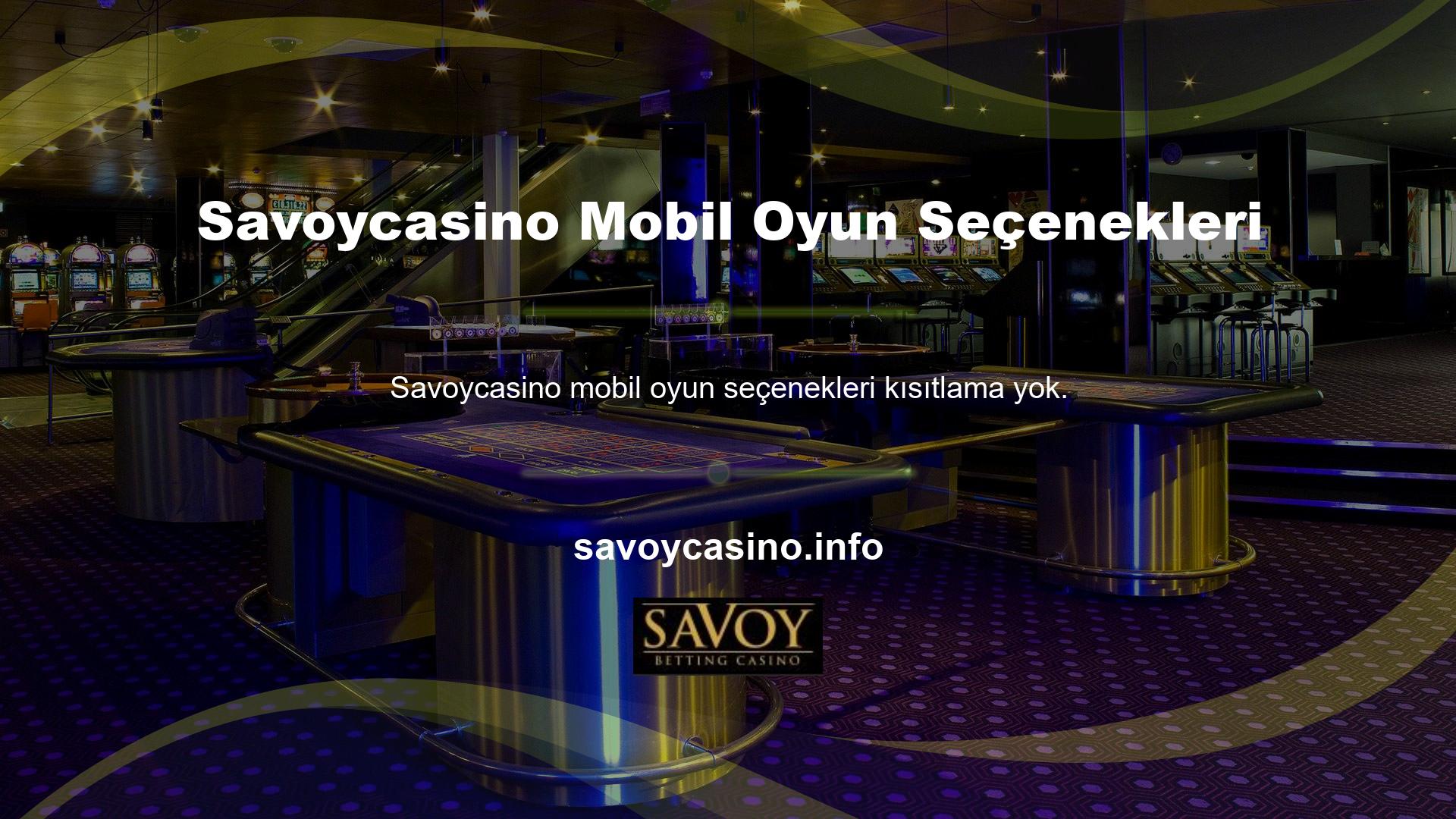 Savoycasino web sitesine (yeni Savoycasino giriş adresi) giriş yaparak cep telefonunuzda sunulan tüm oyun seçeneklerini oynayabilirsiniz