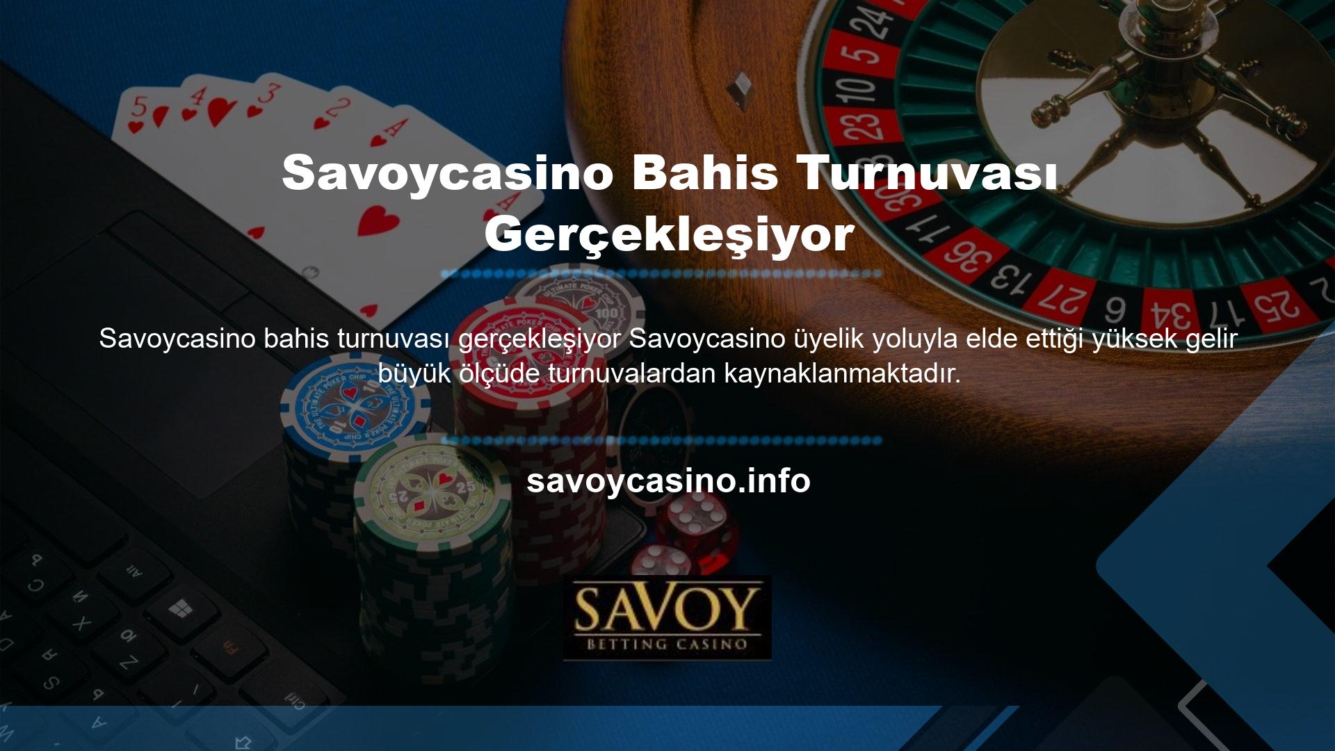 Savoycasino zaman zaman kazanılan paranın çok cömert olabileceği slot ve canlı casino turnuvaları düzenler